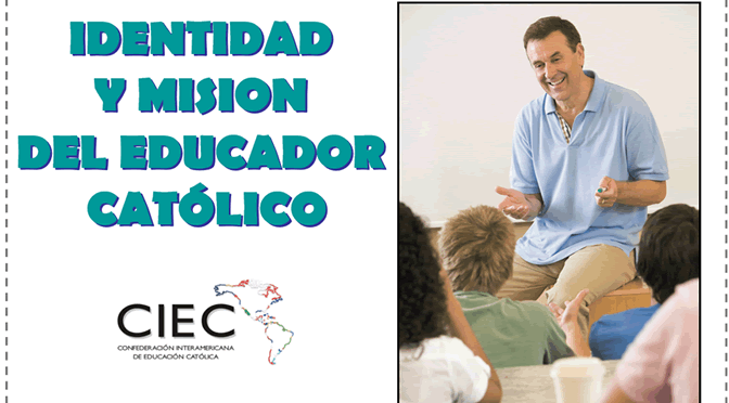 7. Identidad y misión del Educador Católico - CIEC