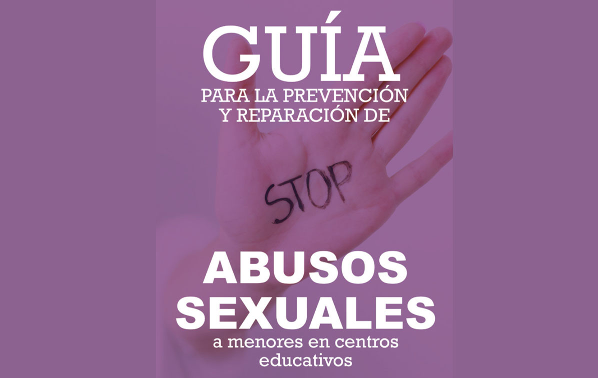 GUÍA PARA LA PREVENCIÓN Y REPARACIÓN DE ABUSOS SEXUALES EN CENTROS EDUCATIVOS