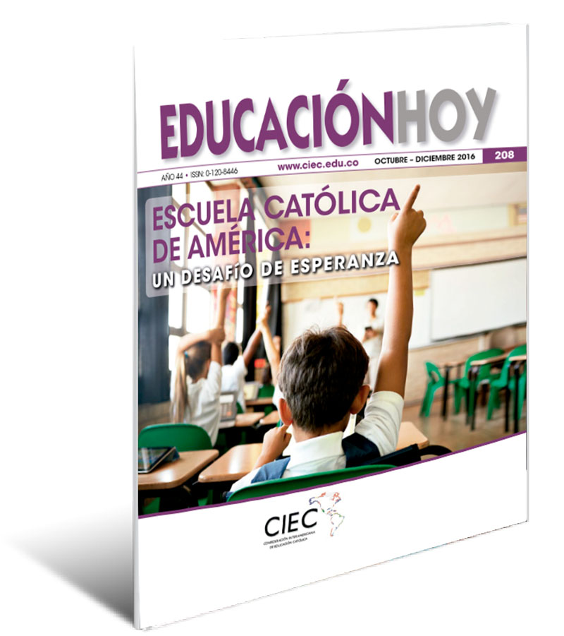 ESCUELA CATÓLICA DE AMÉRICA: UN DESAFíO DE ESPERANZA - Revista Educación Hoy 208