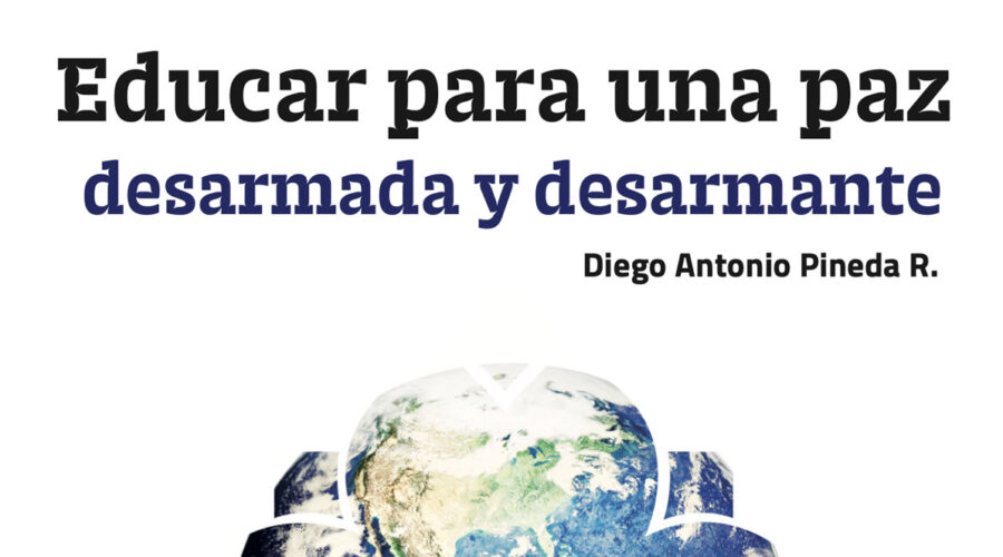 Educar para una paz desarmada y desarmante