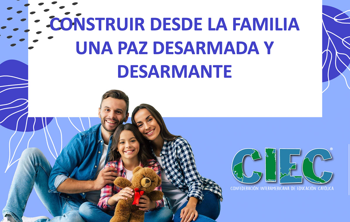 Construir desde la familia una paz desarmada y desarmante. Ed. 293