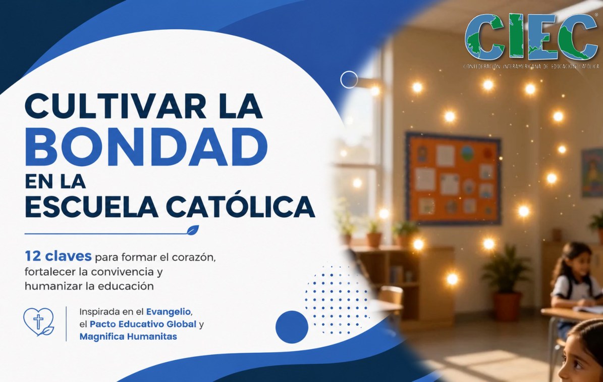 Cultivar la bondad en la escuela católica – Ed. 307
